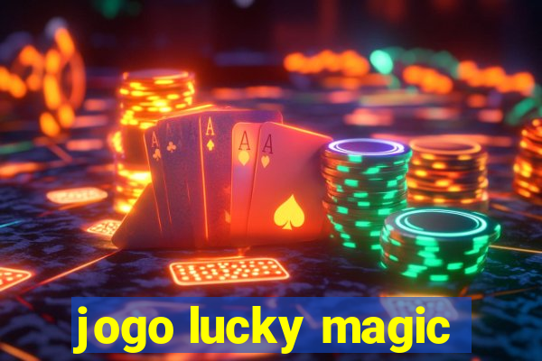 jogo lucky magic